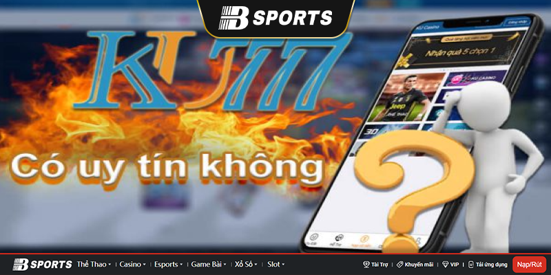 Chơi ku777 có an toàn hay không 