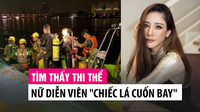 Hình ảnh thi thể nữ diễn viên chiếc lá cuốn bay được cộng đồng tìm kiếm